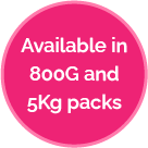 Available in 800g and 5kg packs